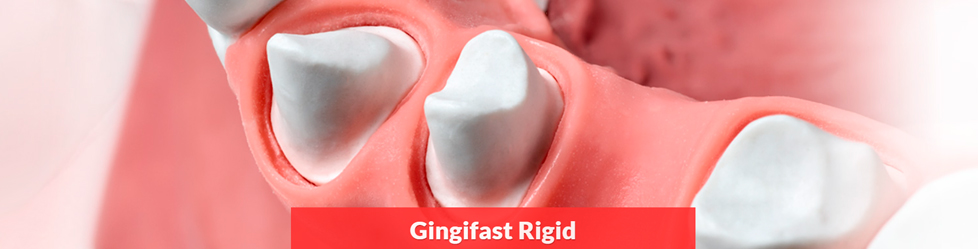 Gingifast Rigid